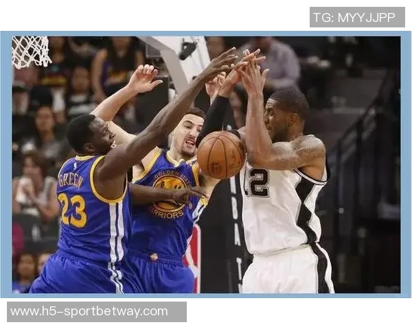 三队争锋相对马刺雷霆勇士各自克敌展现强大实力与战术较量