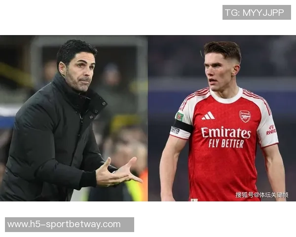 阿尔特塔谈曼市德比希望球队专注于比赛约克雷斯继续出色表现